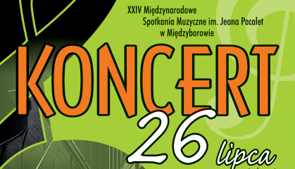 Zdjęcie: XXIV Międzynarodowe Spotkania Muzyczne im. Jean Pacalet w Międzyborowie!